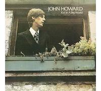 John Howard - Kid In A Big World