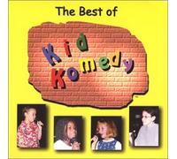Kid Komedy - Best of Kid Komedy