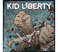 Kid Liberty – Fight With Your Fists