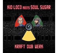 Kid Loco Meets Soul Sugar - Kraft Dub Werk [Vinilo]