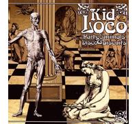 Kid Loco - Party Animals & Disco..