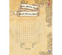 Kid Middle Ages Word Search Puzzle. 50 Puzzles 63 pages 8.5 x 11"