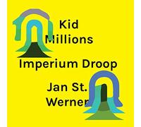 Kid Millions And Jan St Werner - Imperium Droop