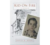 Kid On Fire: A Memoir