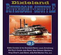 Kid Ory; Eddie Condon; King Oliver - Riverboat Shuffle 3