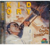 Kid Ory - Orys Creole Trombone