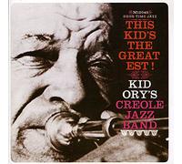 Kid Ory'S Creole J. - This Kid's The Greatest [Import]