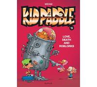 Kid Paddle - Tome 19 - Love, Death and RoBlorks (Kid Paddle, 19)