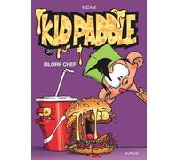 Kid Paddle - Tome 20 - Blork chef (Kid Paddle, 20)