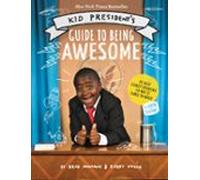 Kid Presidents Guide To Being Awesome (ebook)