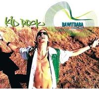 Kid Rock - Bawitdaba