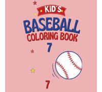Kid’s Baseball Coloring Book for Ages 2-8: Fun and Easy Sports Coloring Pages for Toddlers, Preschoolers, and Young Kids | Baseball Players, ... Book for Boys and Girls Who Love Baseball