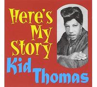 Kid Thomas - Here's My Story