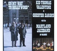 Kid Thomas Valentine & Chester Zardis Visit The Maryland Jazz Band Of Cologne - ...On My Way To Hollywood - Not On Label (Maryland Jazz Band Of Cologne Self-released) - MJ 83006ST, Not On Label (Maryland Jazz Band Of Cologne Self-released) - MJ 83006 ST