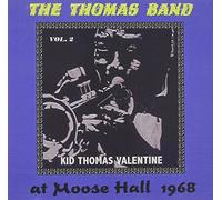 Kid Thomas Valentine - The Thomas Band At Moose Hall 1968 - The Connecticut Traditional Jazz Club Vol 2