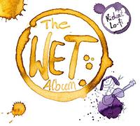 Kidcat Lo-Fi - The Wet Album