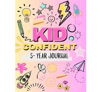 KidConfident: 5 Year Journal for Kids Ages 7-12 PINK