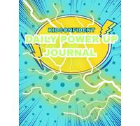 KidConfident Daily Power Up Journal for Kids 7-12: A simple habit for growing courage, gratitude, and a healthy mindset