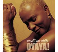 Kidjo Angelique – Oyaya!