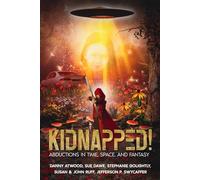 Kidnapped!: Abductions in Time, Space, and Fantasy (Emerald Cove Shorts)