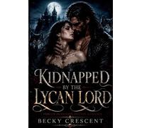 Kidnapped By The Lycan Lord
