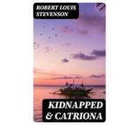 Kidnapped & Catriona (ebook)