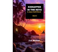 Kidnapped in the Keys: A Jason Swift Novel