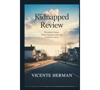 Kidnapped Review: Elizabeth Smart: What Remains After the Cameras Leave