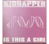 Kidnapper - Is This a Girl [Vinilo]