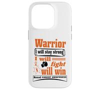 Kidney Cancer Warrior I Will Stay Strong I Will Fight I Will Carcasa para iPhone 14 Pro