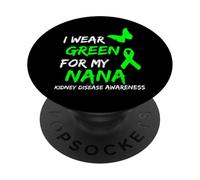 Kidney Disease I Wear Green For My Nana Ribbon PopSockets PopGrip Adhesivo