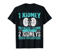 Kidney Donor - Kidney Organ Donation Awareness Motivational Camiseta