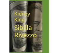 Kidney King (They Call Us Illegal: A Trilogy)