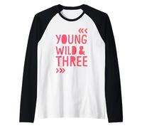 Kids 3rd Birthday Young Wild and Three Girls Camiseta Manga Raglan