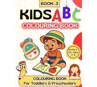 Kids ABC Colouring Book, Early Learning for Kids Ages 3-6, (ABC Coloring Books For Kids Ages 3-8 ( by Ava Bloom ))