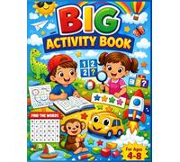 Kids Activity Book Combo for age 4-8: Mazes, Dot to Dot, Puzzles & Coloring Book for Fun Learning and Brain Development