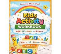 Kids Activity Workbook: ABC, 123, Colors & Shapes | Tracing, Coloring & Fun Learning Activities for Ages 3-5