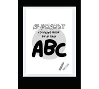 KIDS ALPHABET COLOURING BOOK: A journey through imagination