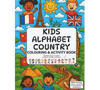 Kids Alphabet Country Coloring & Activity Book: A-Z With Tracing, Colour Guide & Reference (Smart Start ABC Coloring & Activity Book Series)