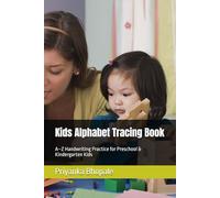Kids Alphabet Tracing Book: A-Z Handwriting Practice for Preschool & Kindergarten Kids