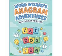 Kids Anagram Puzzle Book: 600+ Fun Letter-Finding Word Puzzles to Build Spelling, Reading & Thinking Skills