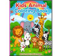 Kids Animal Coloring Book: Cute Jungle & Farm Animals for Boys and Girls: 80+ Fun and Easy Coloring Pages with Creative Animal Designs • Includes Bonus Certificate of Achievement
