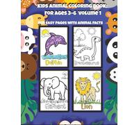 Kids Animal Coloring Book for Ages 3-6: Fun and Easy Designs for Toddlers and Early Learners , Coloring Pages with Educational Facts (Color Your Super Soul Kids)