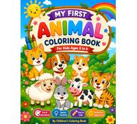 Kids Animal Coloring Book for Ages 3-6: Fun & Easy Animal Coloring Pages for Preschoolers | Cute Farm & Friendly Animals for Boys and Girls | Early Learning Activity Book