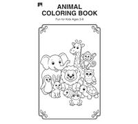 Kids Animal Coloring Book for Ages 3-8 | Cute Farm, Jungle, Ocean & Woodland Animals | Easy Coloring Pages for Toddlers, Preschoolers, Boys & Girls | Fun Educational Activity Book