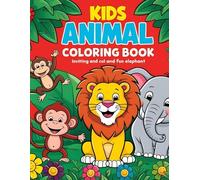 Kids animal colouring book: Creative Coloring with Animal Friends”
