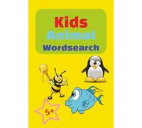 Kids Animal Wordsearch: Easy wordsearch for kids age 5+, 6x9 inch, 55+ puzzles, solutions added. Great for gifts, learning about animals.