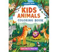Kids Animals Coloring Book for Kids 3+: Fun and Easy Cute Animal Designs for Toddlers and Young Kids | Perfect Gift for Boys and Girls (Little Happy Learners Coloring Series)