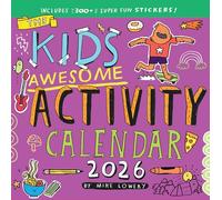 Kid's Awesome Activity Wall Calendar 2026: Includes 300+ Super Fun Stickers!