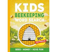 Kids Beekeeping Word Search Puzzle Book: 50+ Beekeeping Word Search Puzzles About Bees, Hives, Honey, Pollination & Nature | Fun Beekeeping Activity Book for Kids Ages 6-12